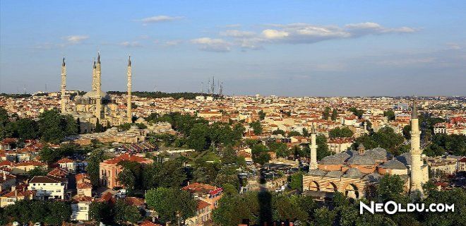 Edirne' de Gezilip Görülmesi Gereken Yerler