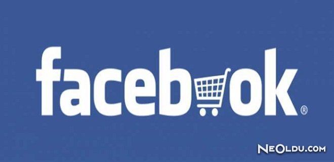 Facebook'tan Alışveriş Dönemi Başlıyor!