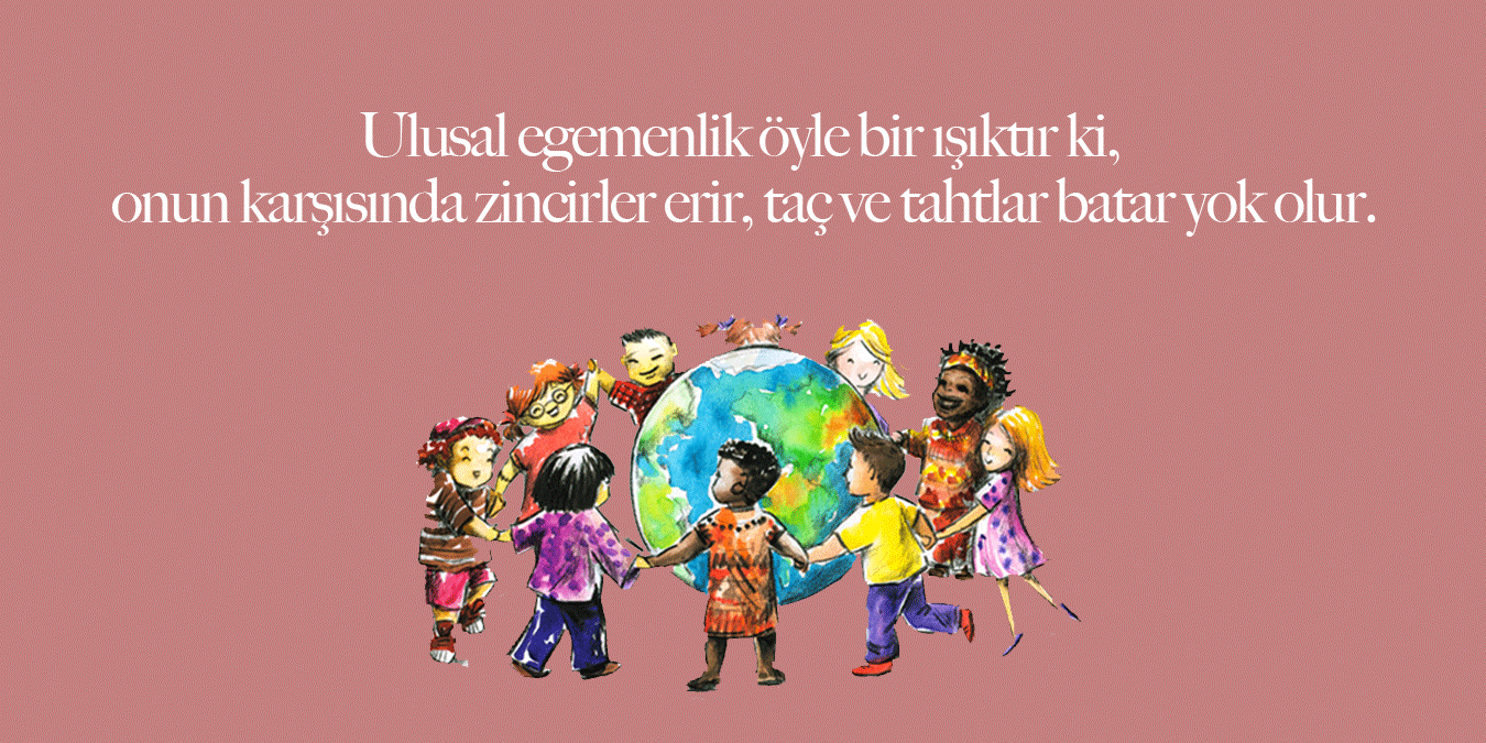 23 Nisan Ulusal Egemenlik ve Çocuk Bayramı Sözleri – En Güzel Atatürk Mesajları ve Şiirleri