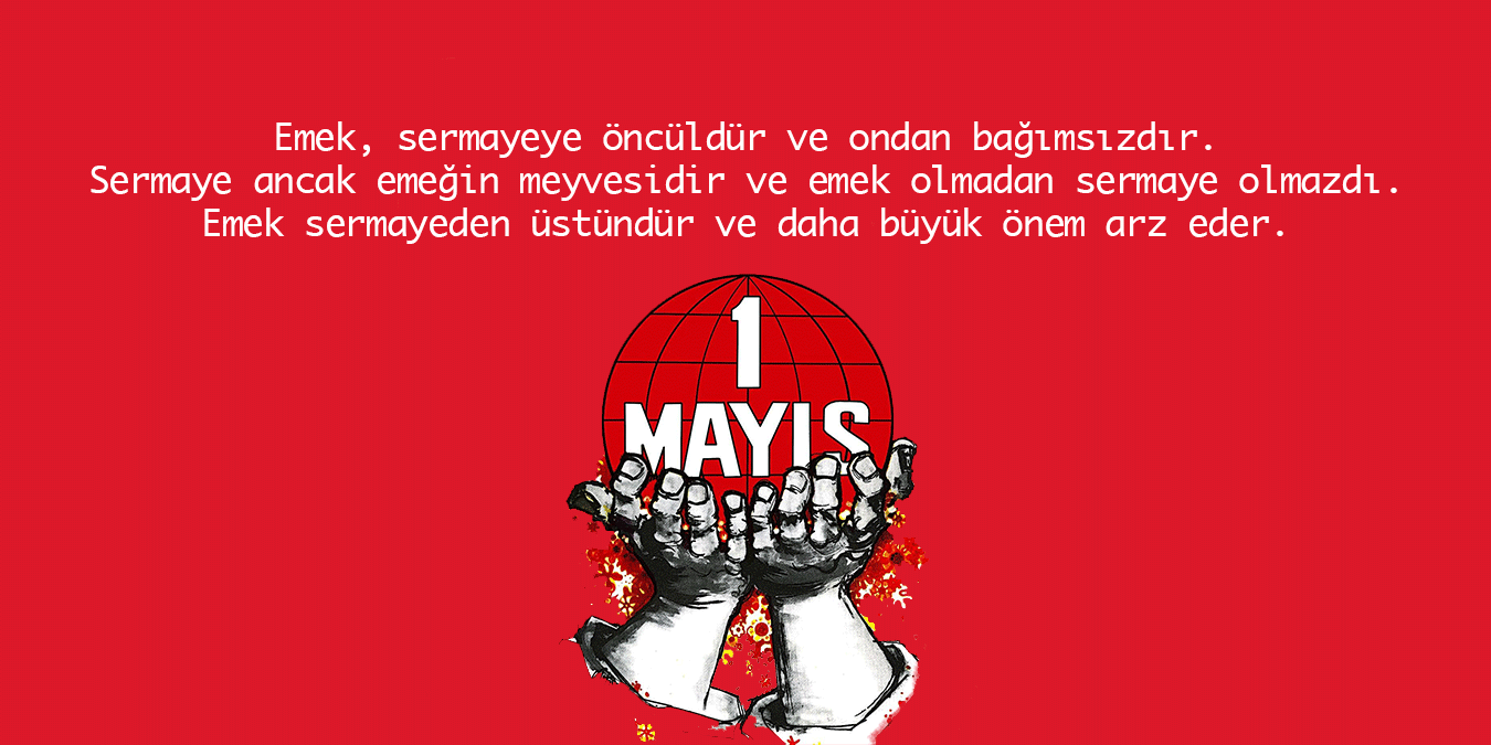 1 Mayıs Sözleri | 1 Mayıs İşçi Bayramı Sözleri