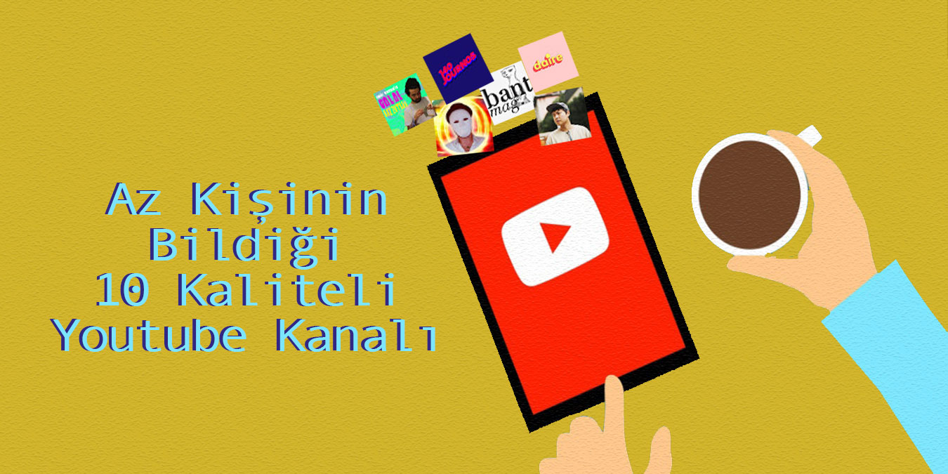 İzlemekten Keyif Alacağınız Az Kişinin Bildiği 10 Youtube Kanalı