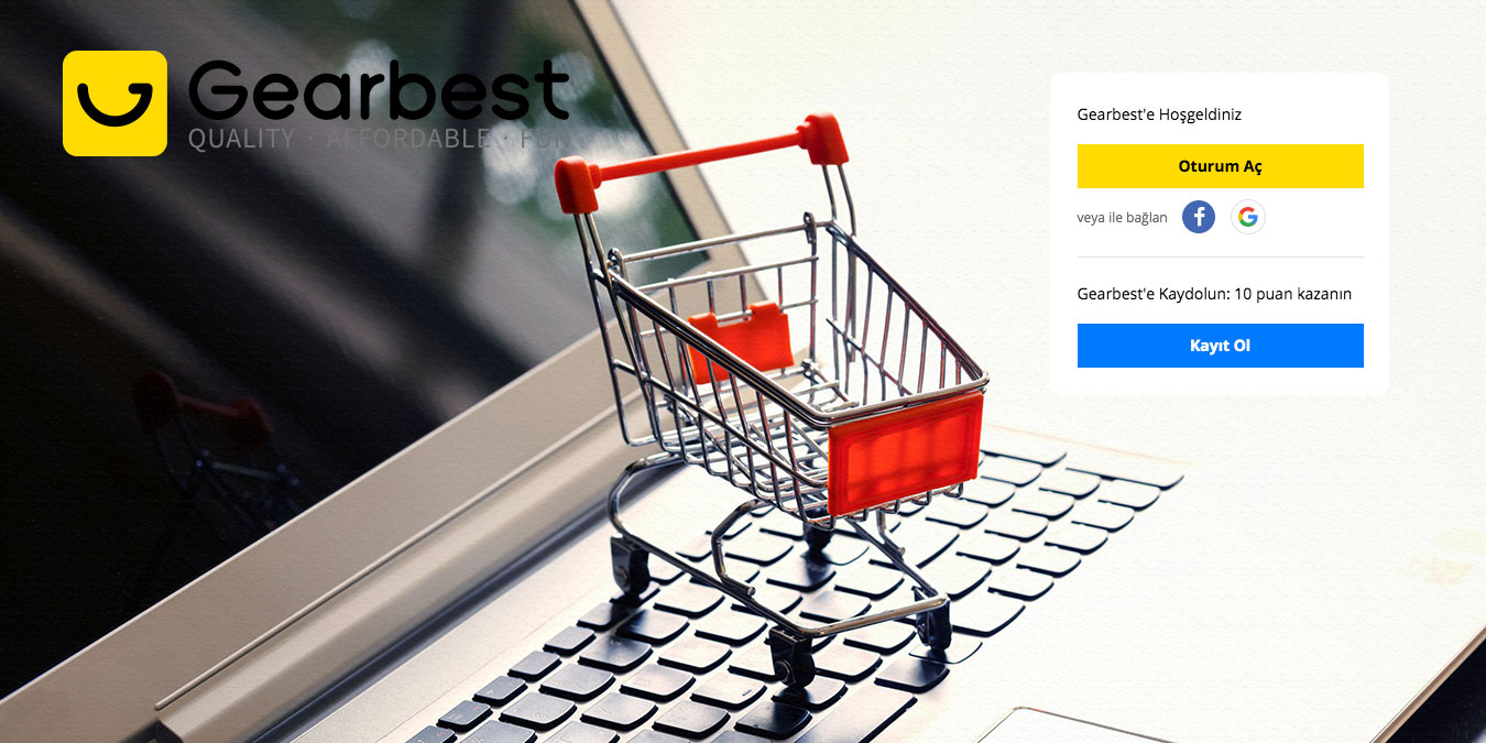 Gearbest Nasıl Üye Olunur? Tek Tıkla Hızlı Üyelik