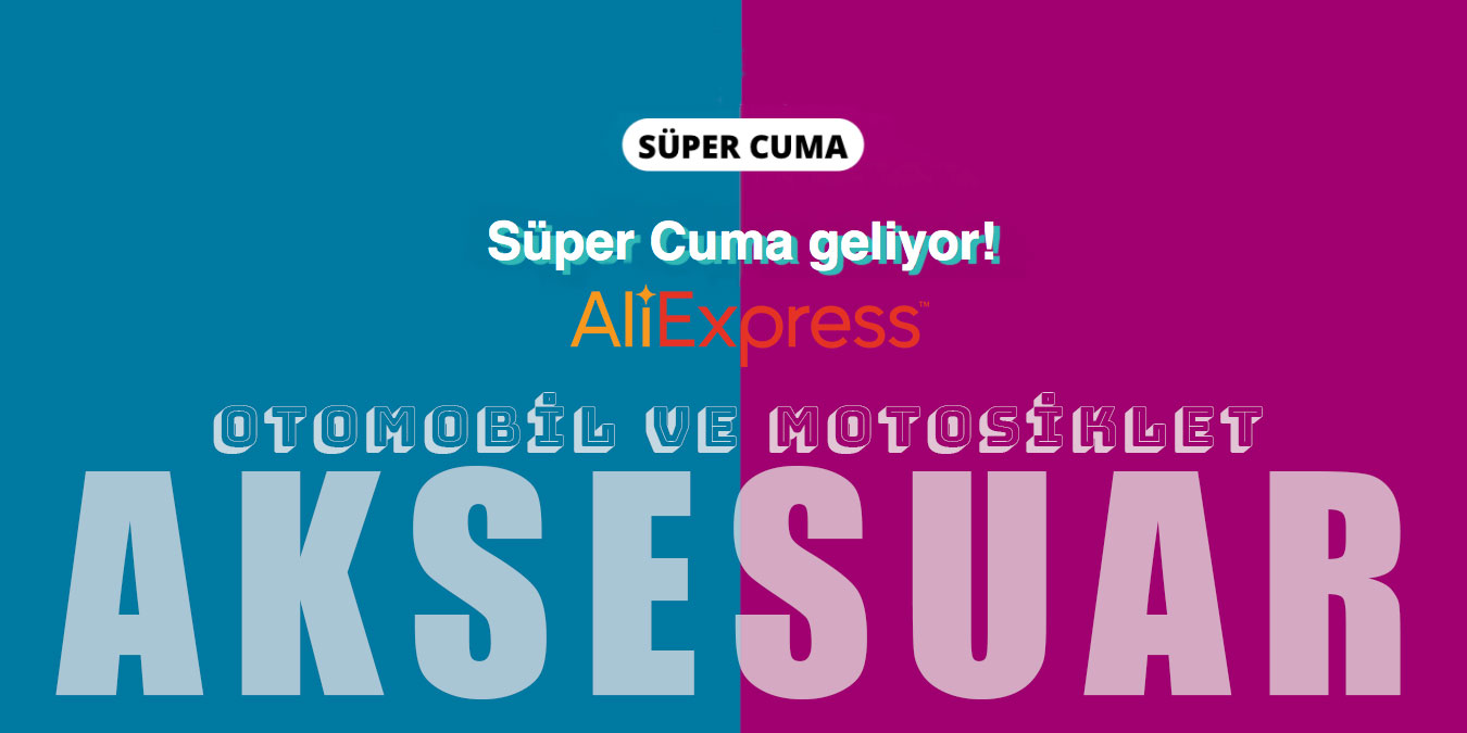 AliExpress Süper Cuma Otomobil ve Motosiklet Aksesuarları