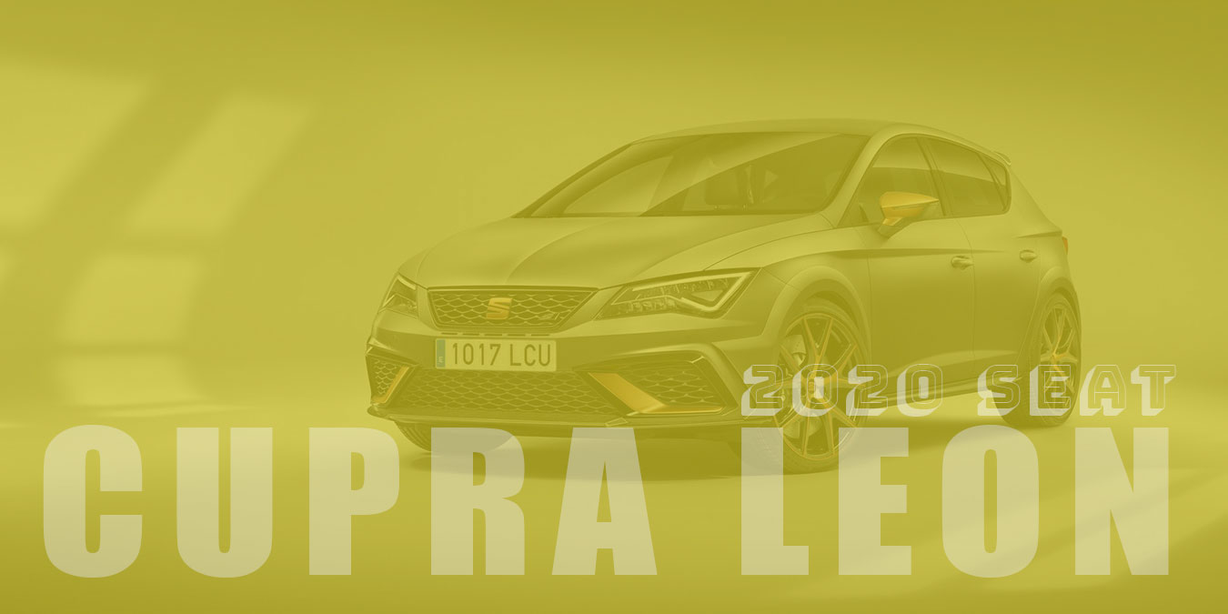 2020 SEAT Cupra Leon Teknik Özellikleri ve Fiyat Listesi