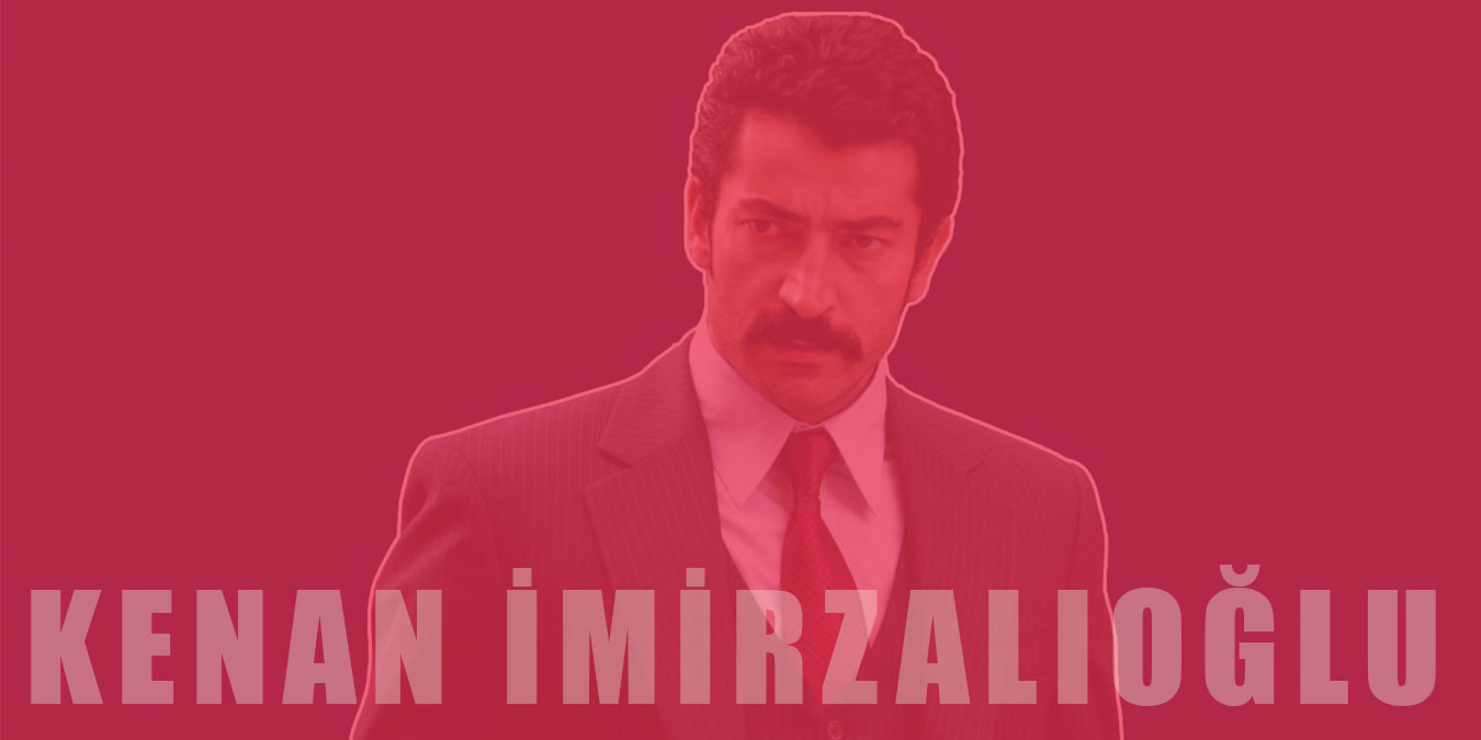 Kenan İmirzalıoğlu Hakkında Daha Önce Duymadığınız 10 İlginç Bilgi!