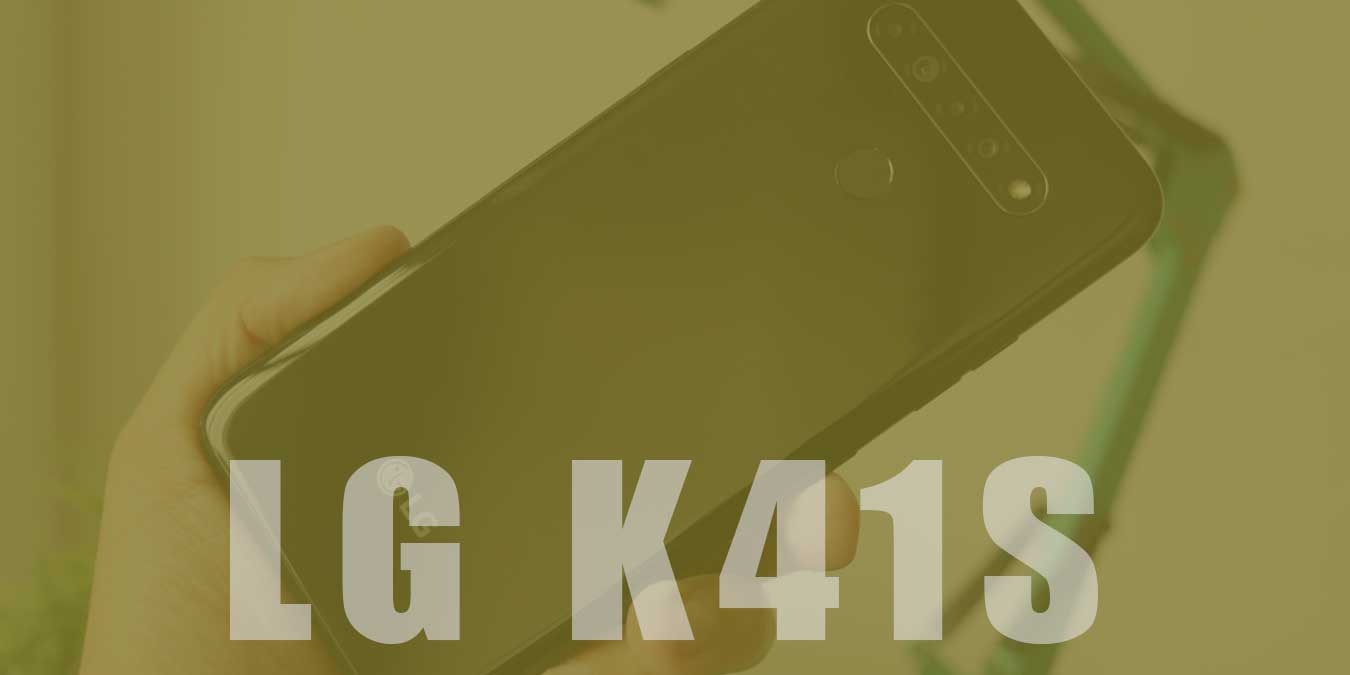 LG K41S Özellikleri ve Detaylı İncelemesi