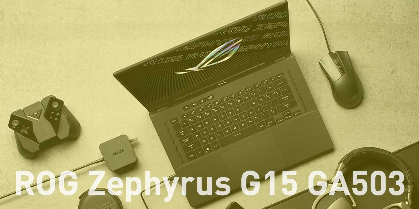 Asus ROG Zephyrus G15 İncelemesi ve Özellikleri