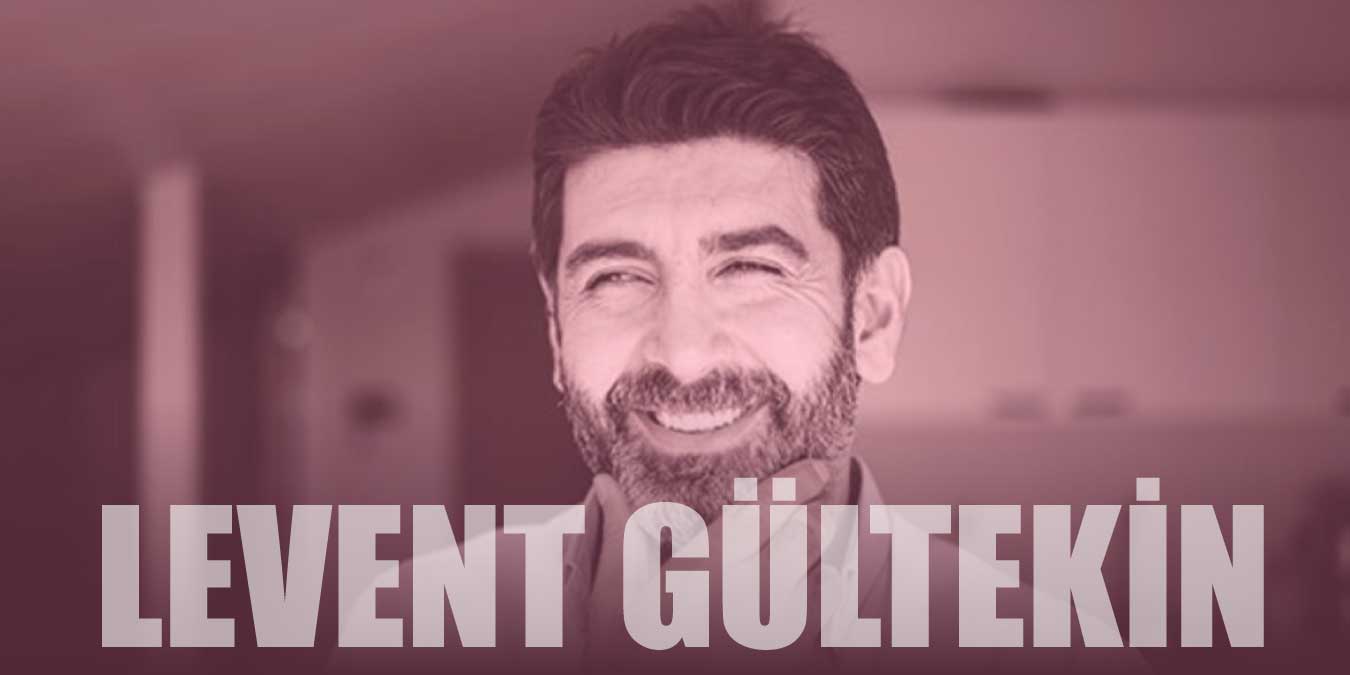 Levent Gültekin Kimdir? Levent Gültekin Nereli?