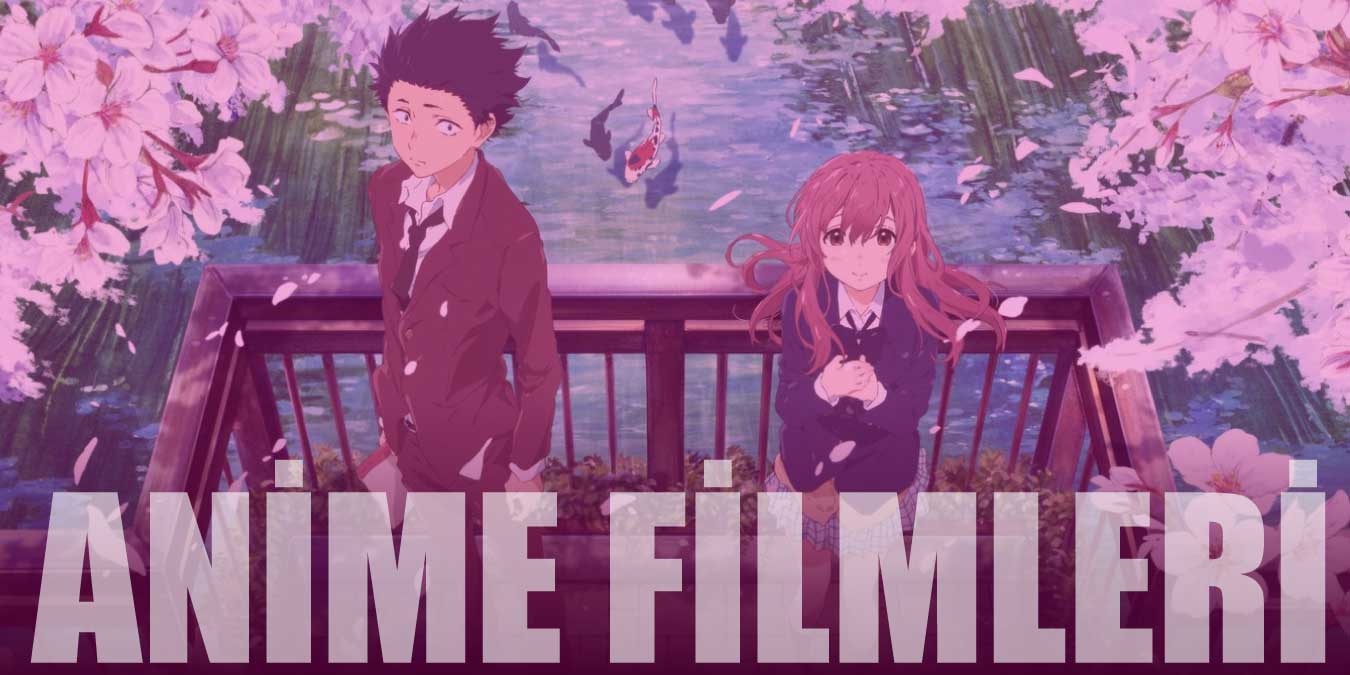 Anime Filmler | En İyi ve En Yeni 20 Anime Filmi