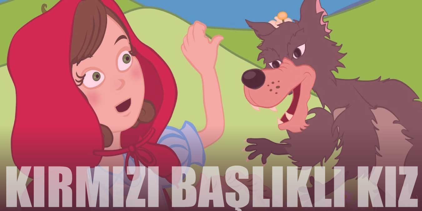 Kırmızı Başlıklı Kız Masalı Oku | Hikayesi ve Konusu