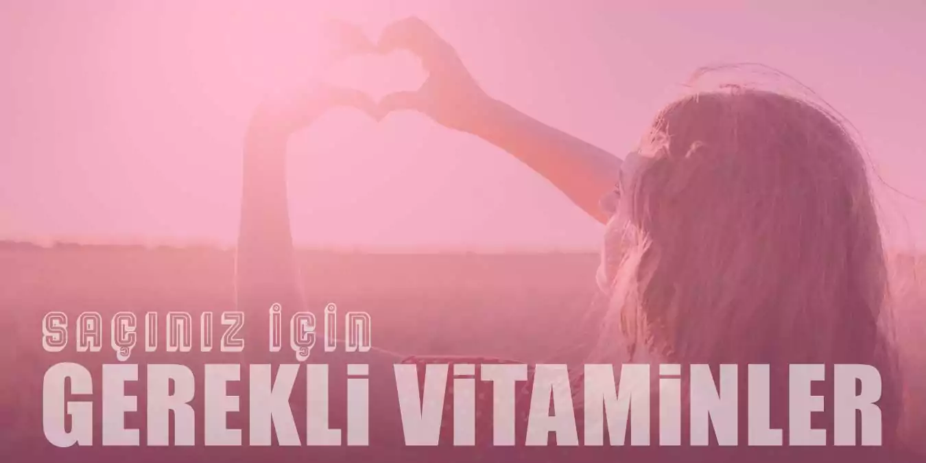 Saç İçin En Önemli 10 Vitamin: Sağlıklı ve Güçlü Saçların Sırrı