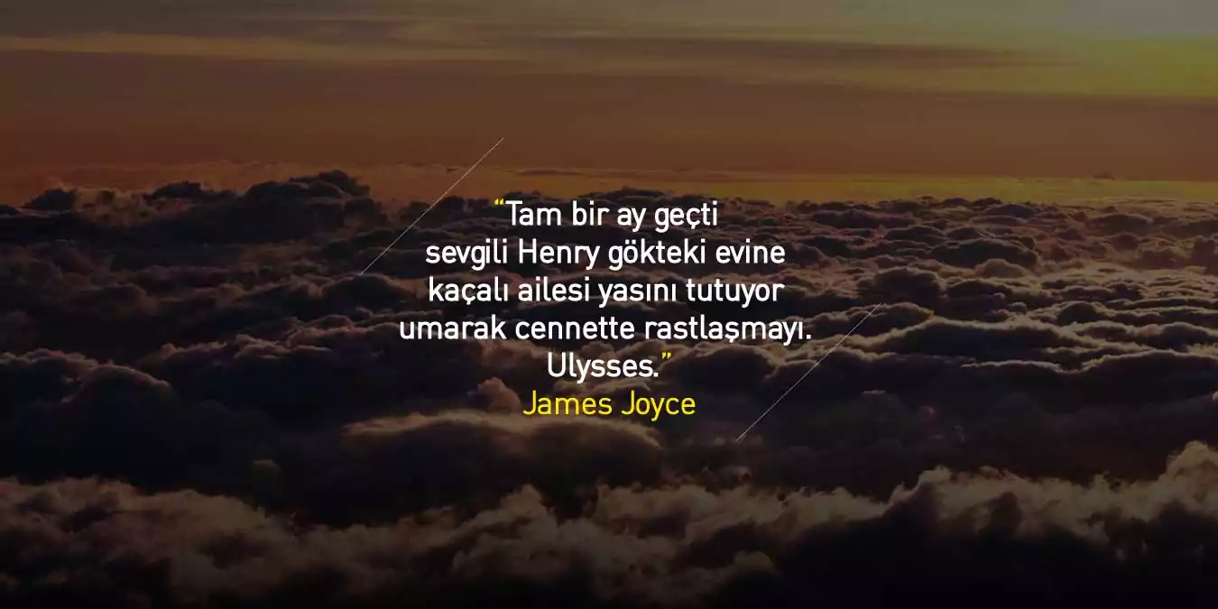 İrlandalı Büyük Yazar James Joyce'un En Anlamlı Sözleri