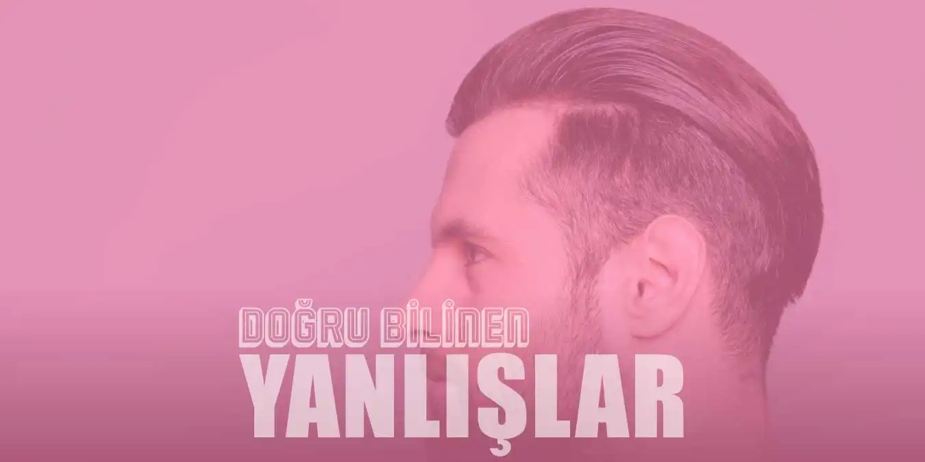 Saç Ekimiyle İlgili 10 Yanlış Bilgi ve Doğruları | Doğal, Konforlu ve Kalıcı Çözümler