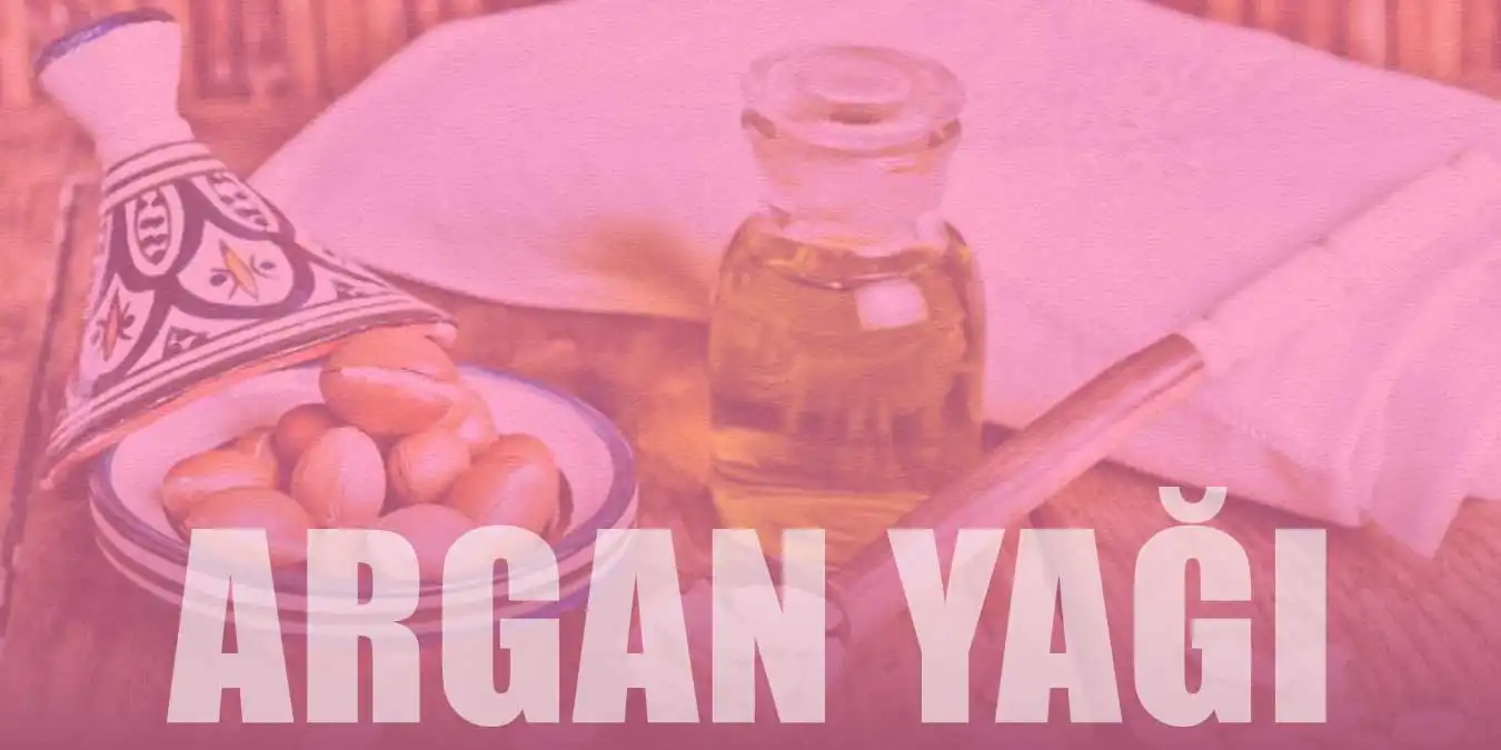 Argan Yağının Faydaları: Cilt ve Vücut İçin Doğal Mucize