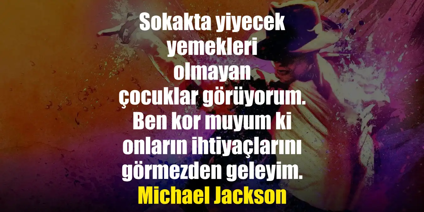 Michael Jackson Sözleri | İlham Veren Alıntılar