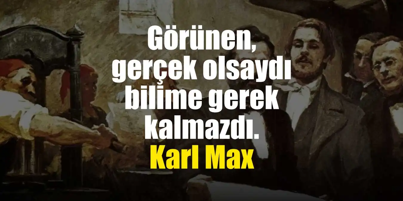 Karl Marx Sözleri | Devrim Niteliği Taşıyan Efsane Sözler