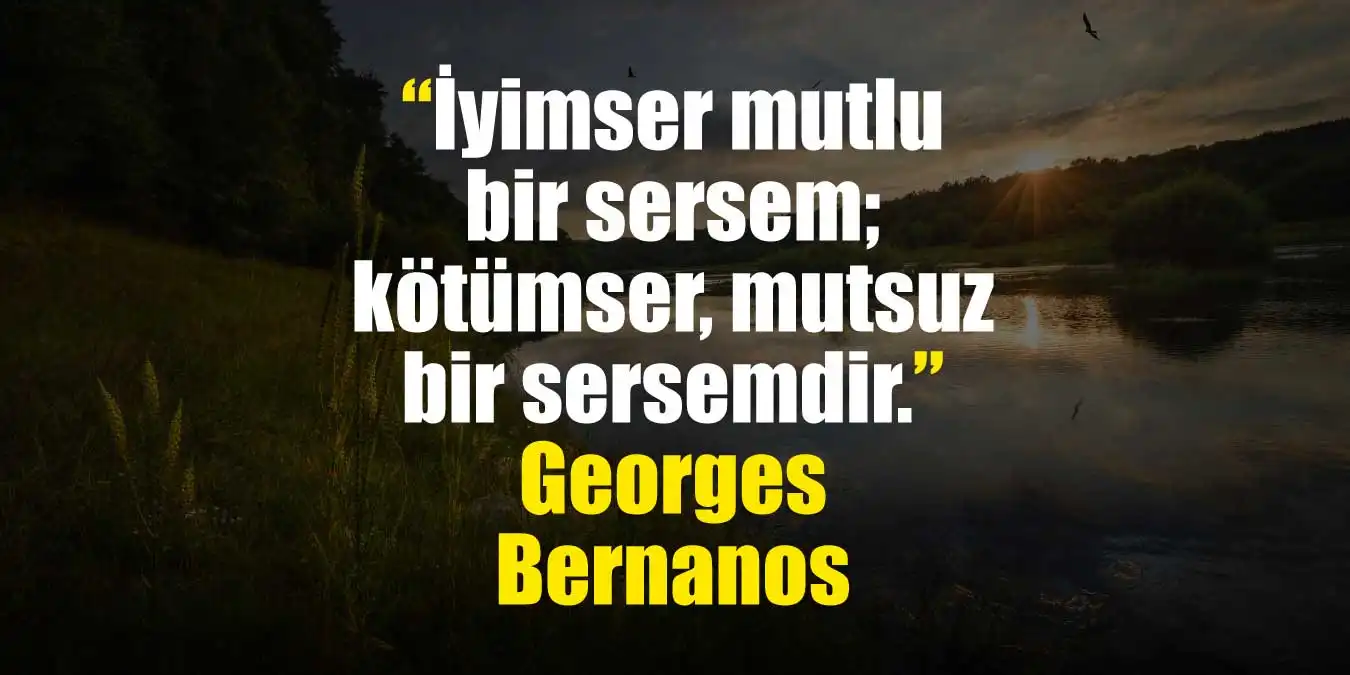 İyimserlik Sözleri | Karamsarlığı Yıkan ve Hayata Pozitif Bakan En Güzel Mesajlar