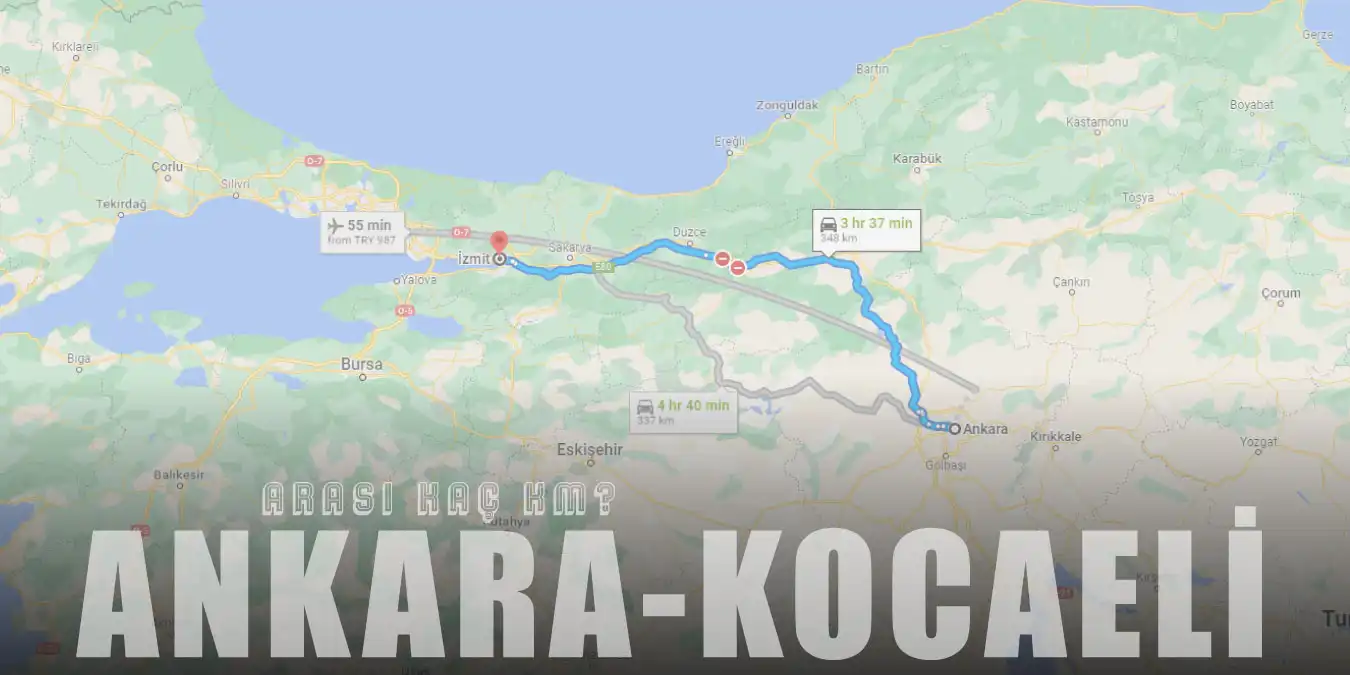 Ankara Kocaeli Arası Kaç Km ve Kaç Saat? | Yol Tarifi