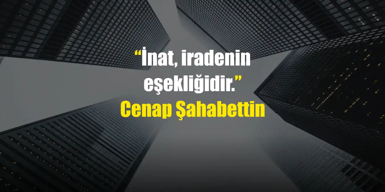 İnat ile İlgili En Güzel Sözler – Direnç, Kararlılık ve Azim Üzerine Anlamlı Sözler