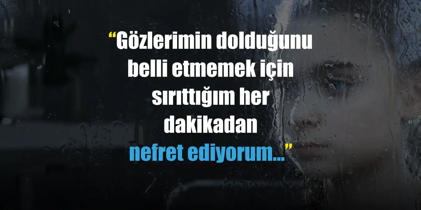 Depresyon Sözleri: En Bunalımlı, Hüzünlü ve Etkileyici Mesajlar