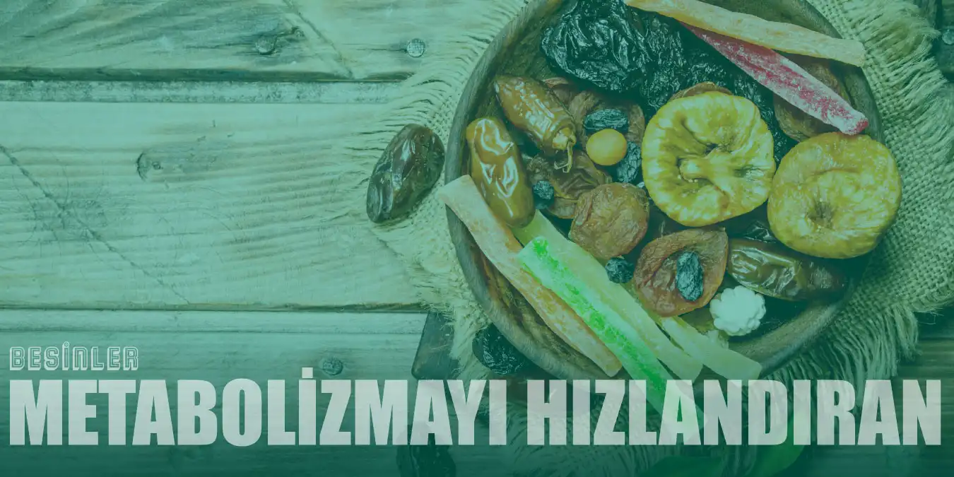 Metabolizma Hızlandırıcı En İyi 20 Doğal Besin Önerisi