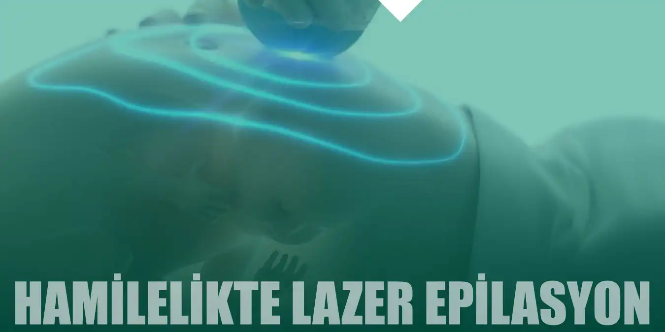 Hamilelikte Lazer Epilasyon Yapılır Mı? Zararı Var Mıdır?