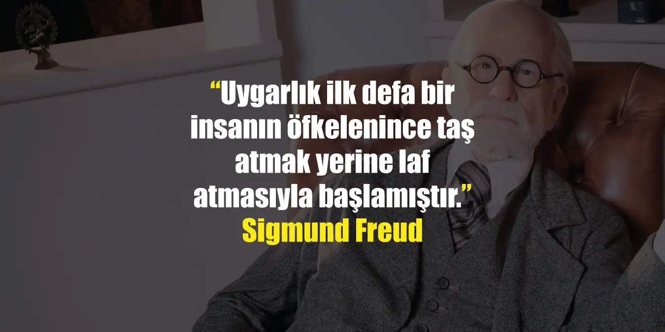 Sigmund Freud Sözleri | Psikanaliz ve Bilinçaltı Üzerine Derin Anlamlı Sözler