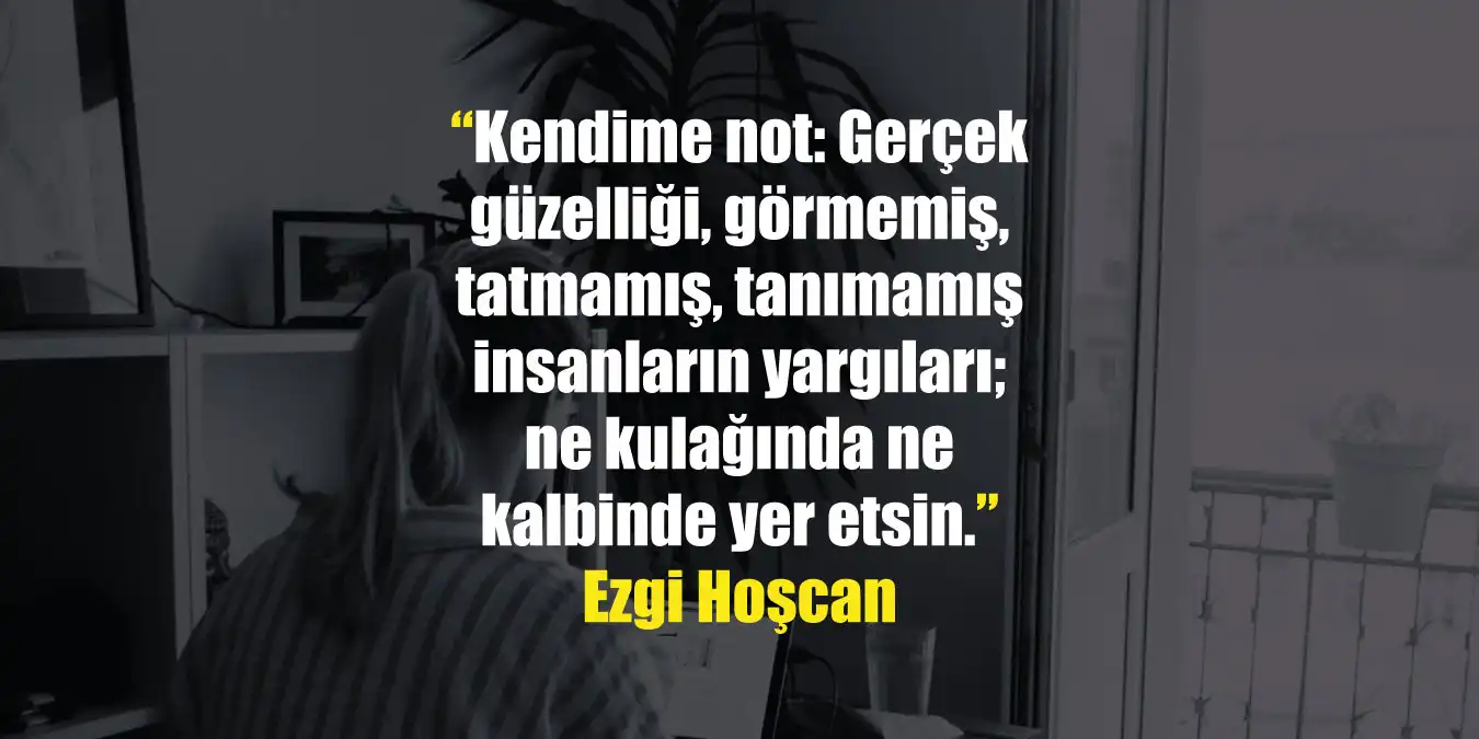 Kendime Not Sözleri – Hayata, Aşka ve Geleceğe Dair İlham Veren Notlar