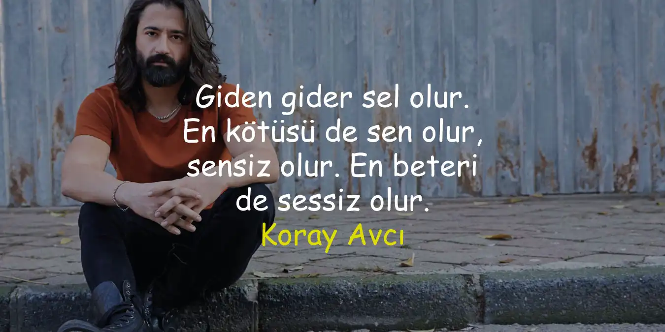 Koray Avcı Sözleri | En Güzel ve Duygusal Şarkı Alıntıları