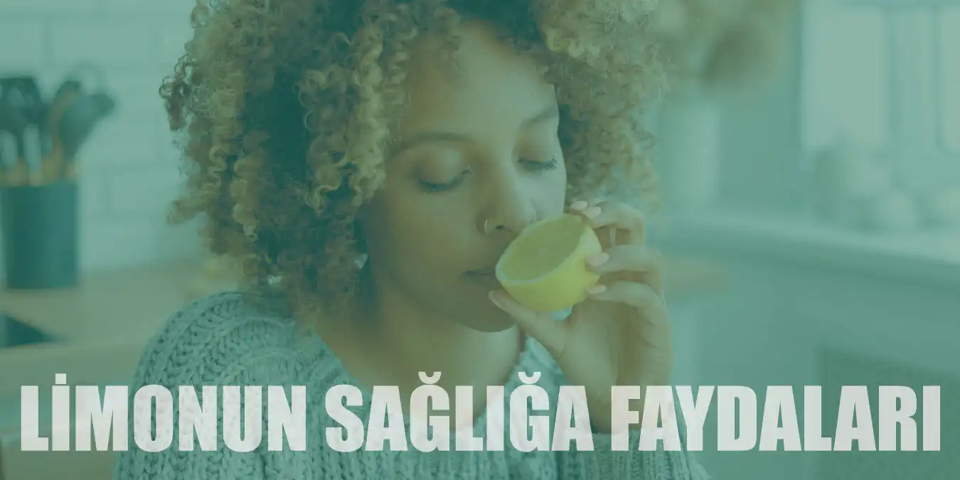 Limonun Sağlığa Faydaları: Doğal Bir Mucize