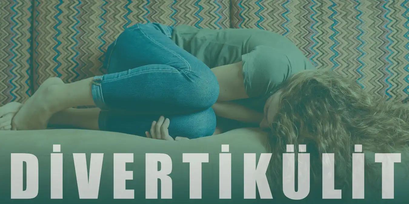 Divertikülit Nedir, Belirtileri ve Tedavisi Nelerdir?