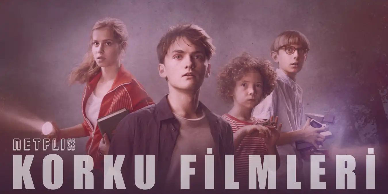 Netflix Orijinal Yapımı En İyi 15 Korku Filmi