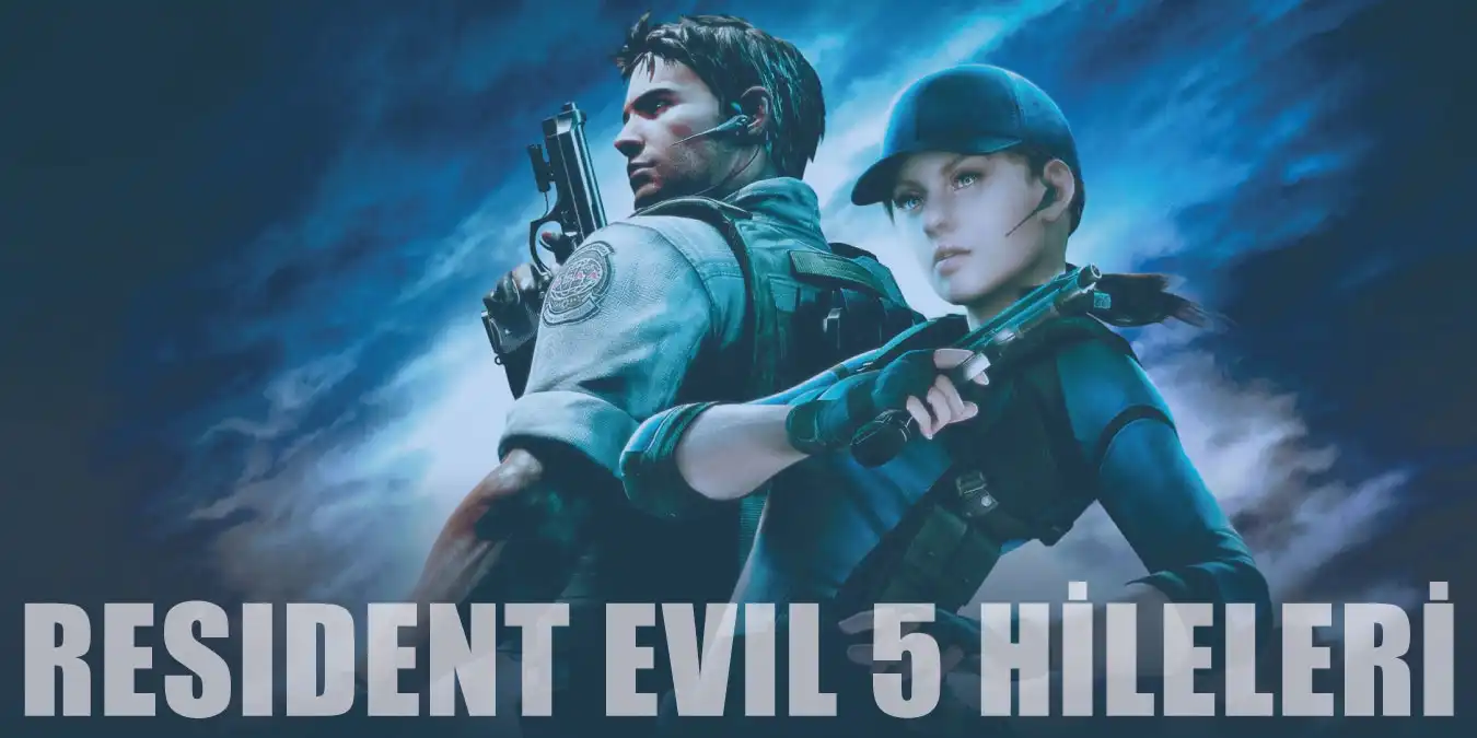 En Güncel Resident Evil 5 Hileleri ve Şifreleri