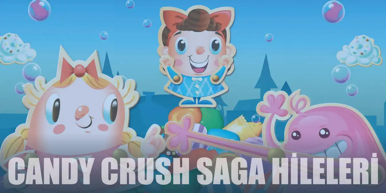 Candy Crush Saga Hileleri | Sınırsız Hamle ve Güçlendirici