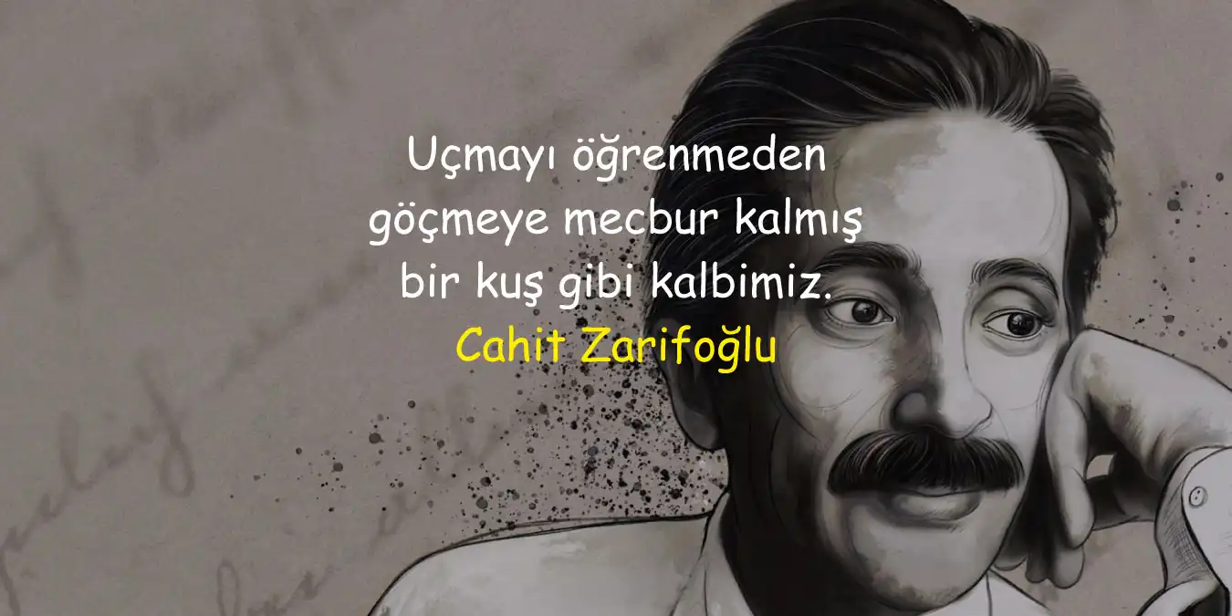 Cahit Zarifoğlu Sözleri, En Anlamlı Sözler