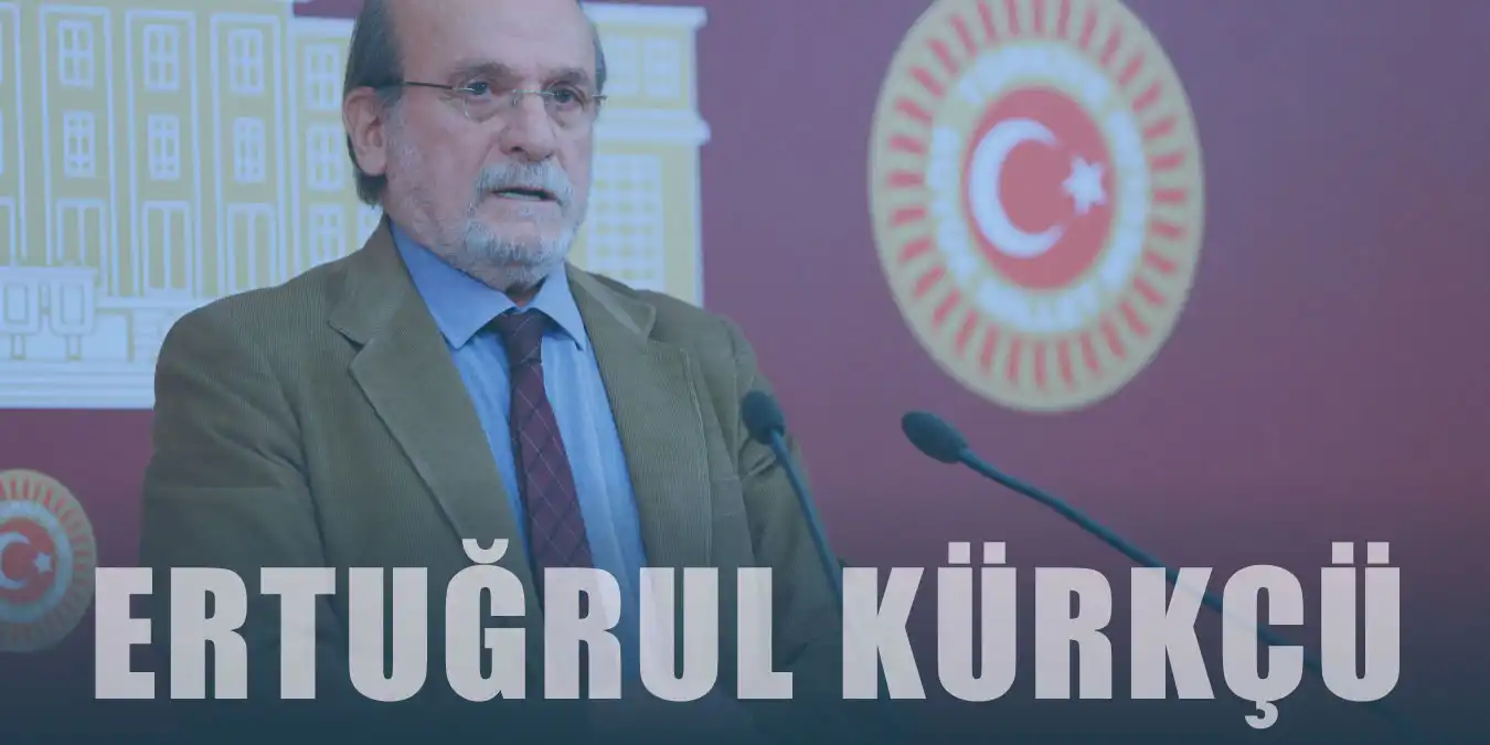 Ertuğrul Kürkçü Kimdir? Çalışma ve Siyasi Hayatı