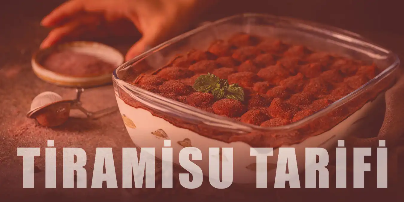 Orijinal Tiramisu Tarifi, Gerçek Tiramisu Nasıl Yapılır?