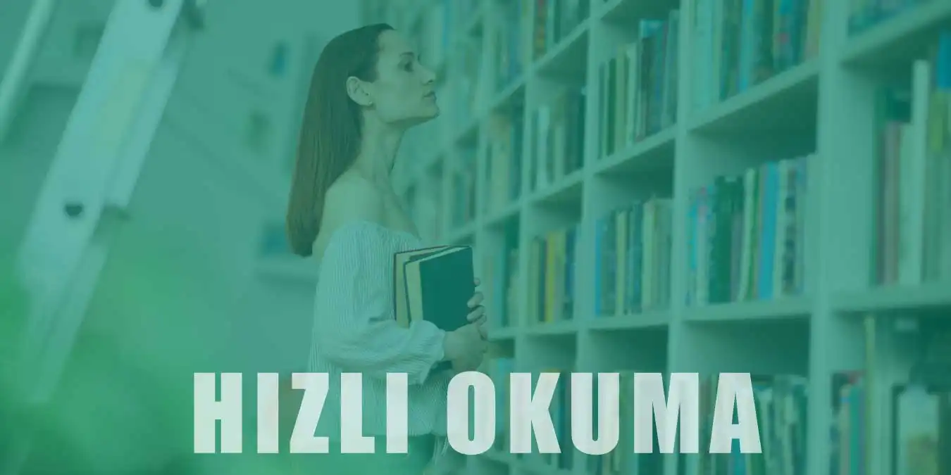 Hızlı Okuma Nedir? Faydaları ve Teknikleri