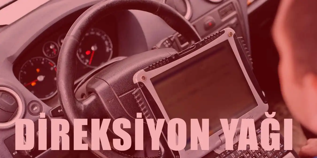 Direksiyon Yağı Nasıl Değiştirilir? Eksik Olursa Ne Olur?