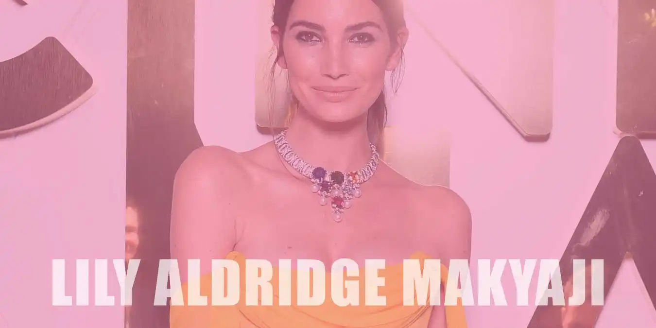 Lily Aldridge Makyajı Nasıl Yapılır? Detaylı Anlatım