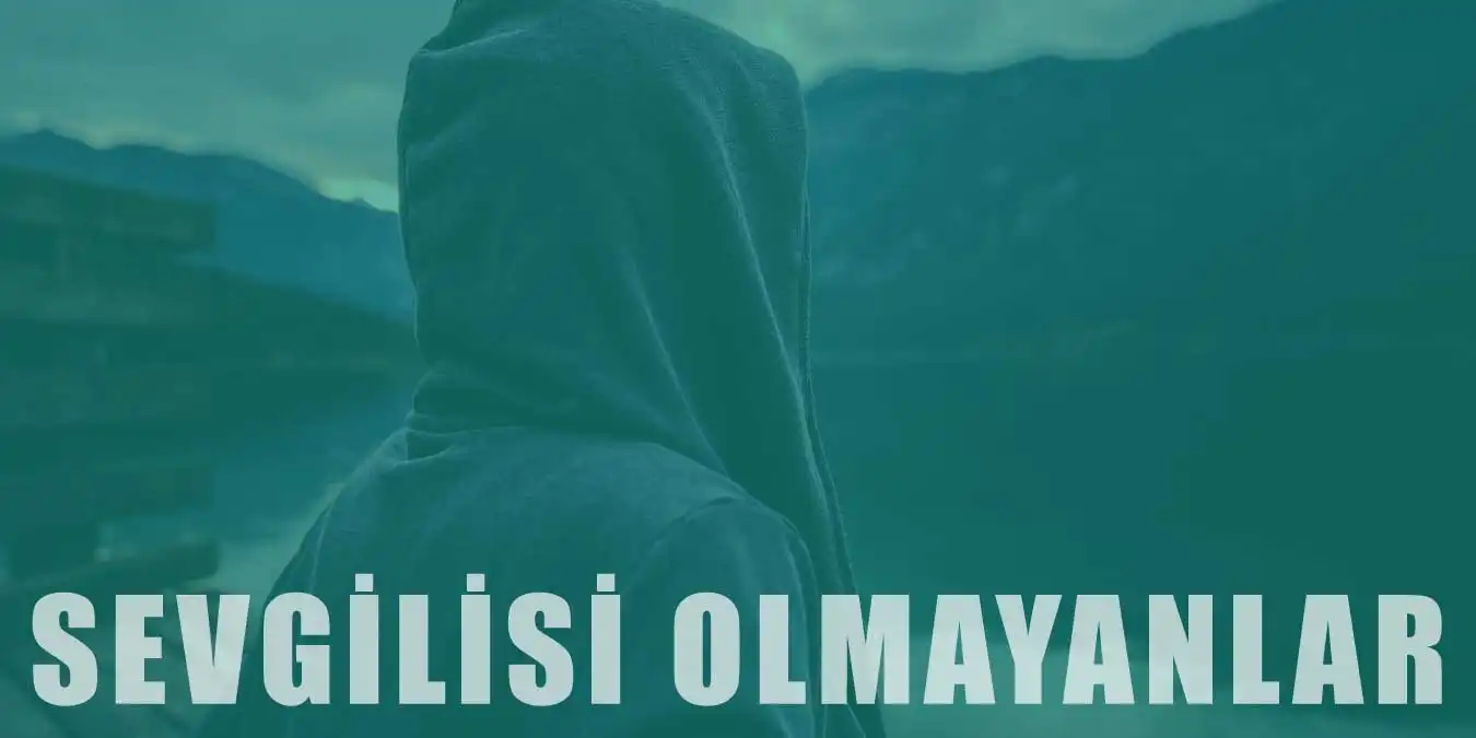 Sevgilisi Olmayanlar Ne Yapmalı? Öneri ve Tavsiyeler