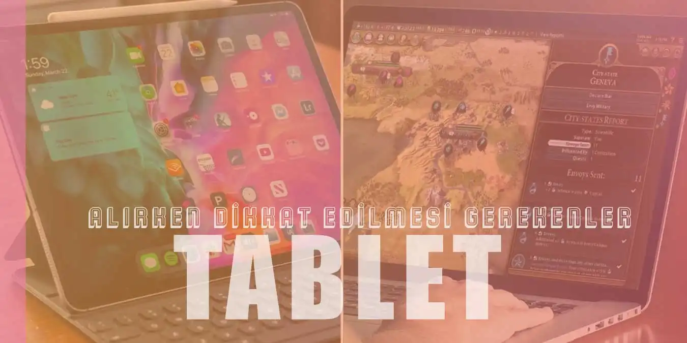 Tablet Alırken Nelere Dikkat Edilmesi Gerekir?