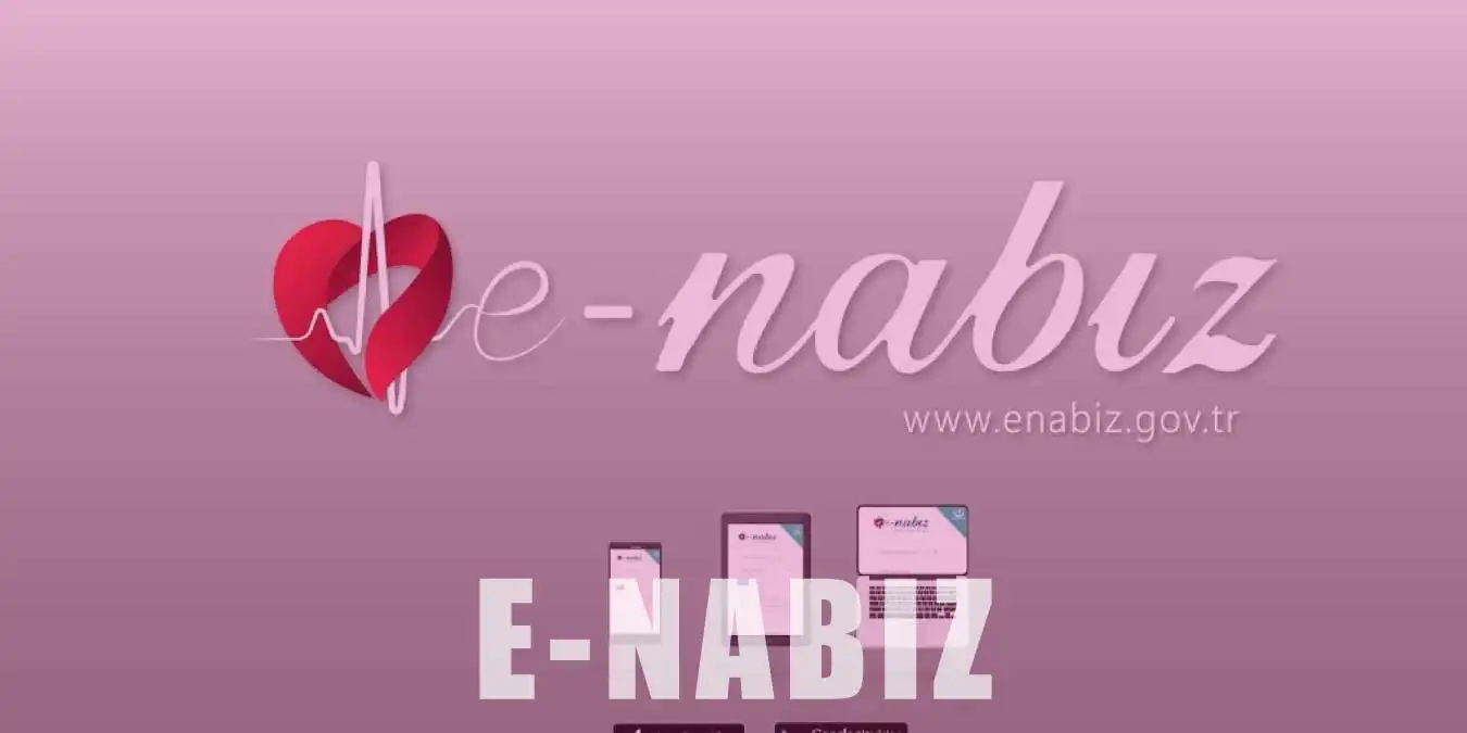 E-Nabız Nedir ve Nasıl Kullanılır ve Kayıt Olunur?
