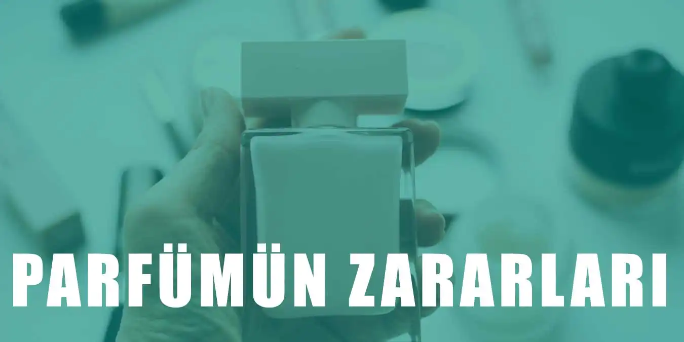 Parfümün Zararları: Sağlığınızı ve Çevreyi Nasıl Etkiliyor?