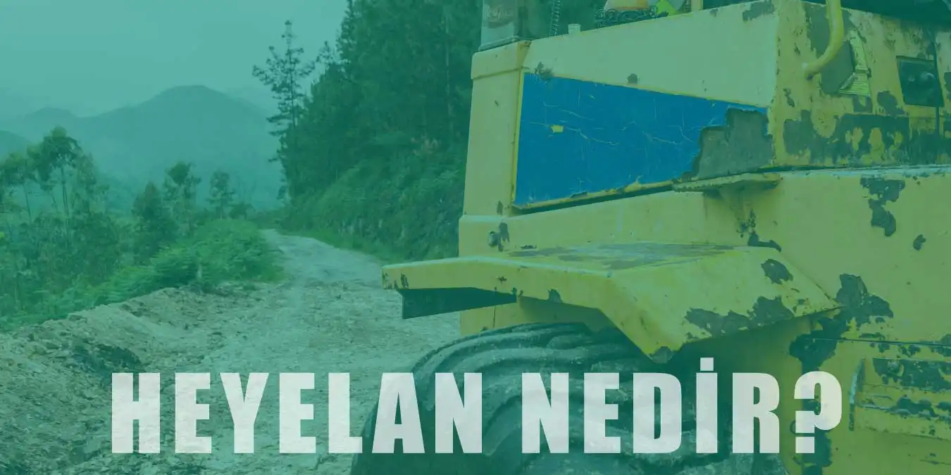 Heyelan Nedir? Türleri, Oluşumu ve Alınması Gereken Önlemler