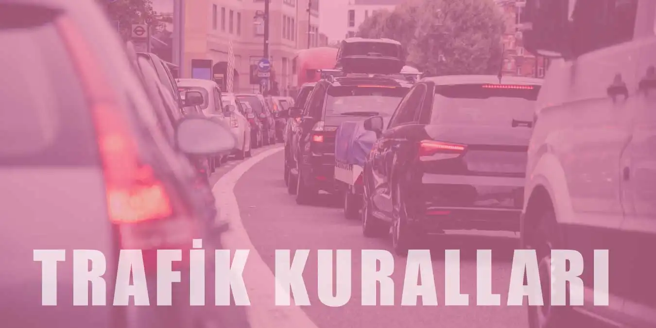 Mutlaka Bilinmesi Gereken 10 Trafik Kuralı