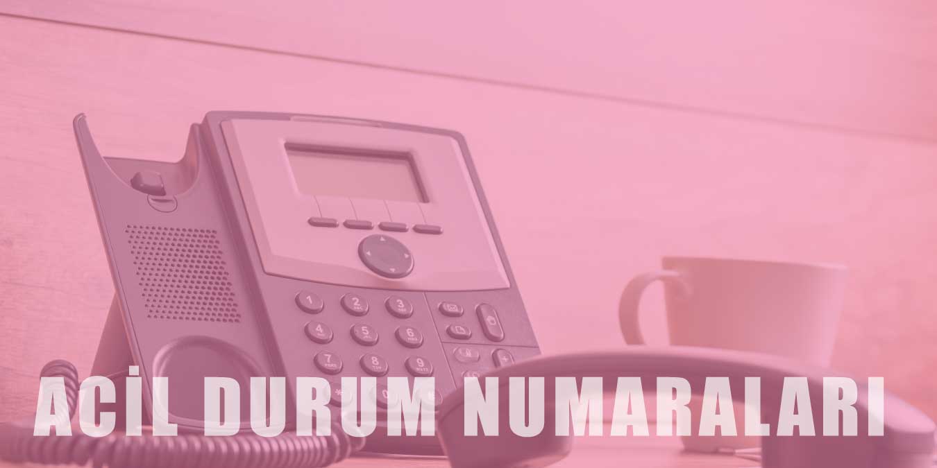 Bilmeniz Gereken Acil Durum Telefon Numaraları