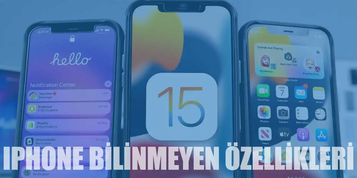 iPhone'un Çok Fazla Bilinmeyen Özellikleri