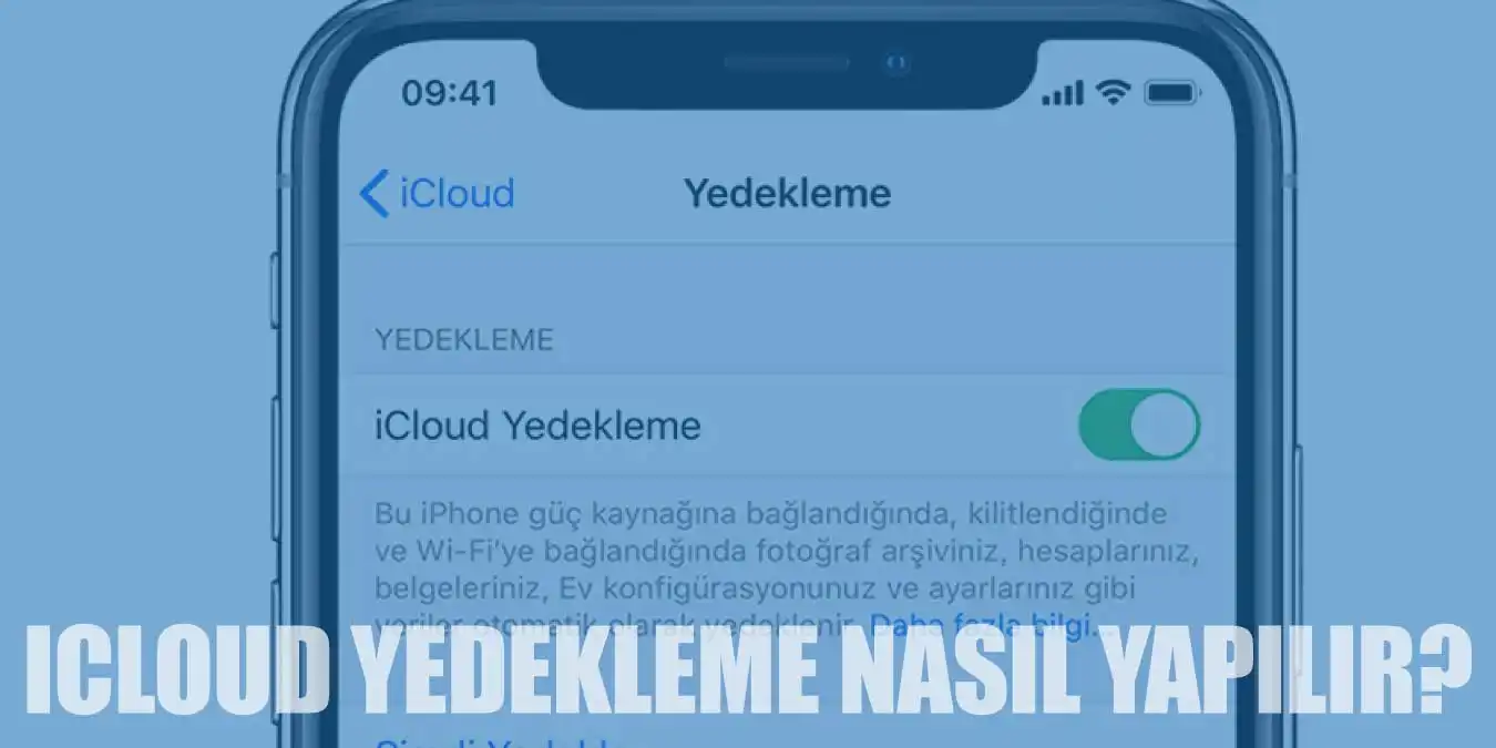 iPhone iCloud ile Yedekleme Nasıl Yapılır?