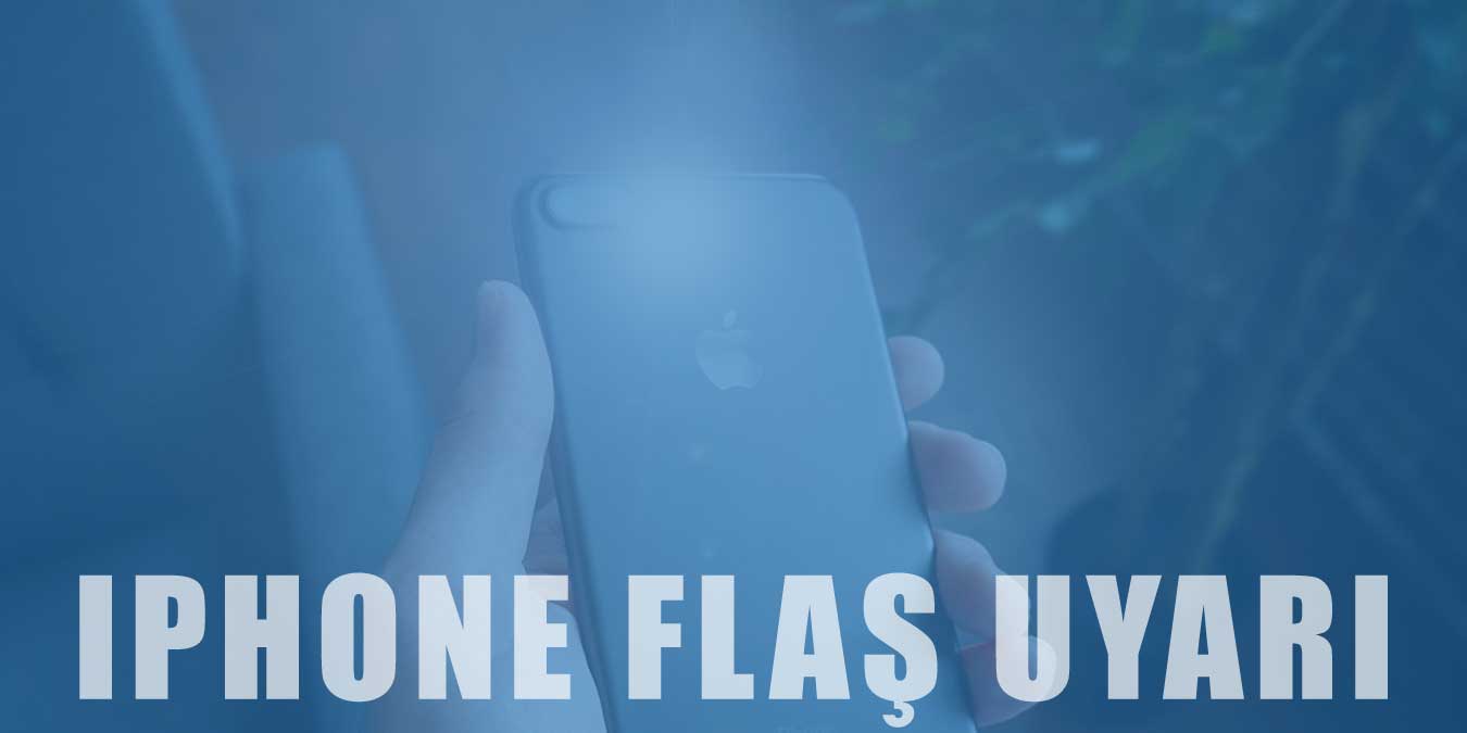 iPhone Uyarılar için Led Flaş Nasıl Açılır?